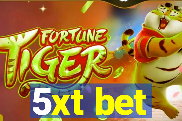5xt bet
